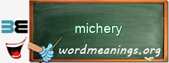 WordMeaning blackboard for michery